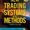 The New Trading Systems and Methods
